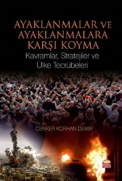 Ayaklanmalar ve Ayaklanmalara Karşı Koyma: Kavramlar Stratejiler ve Ülke Tecrübeleri.pdf
