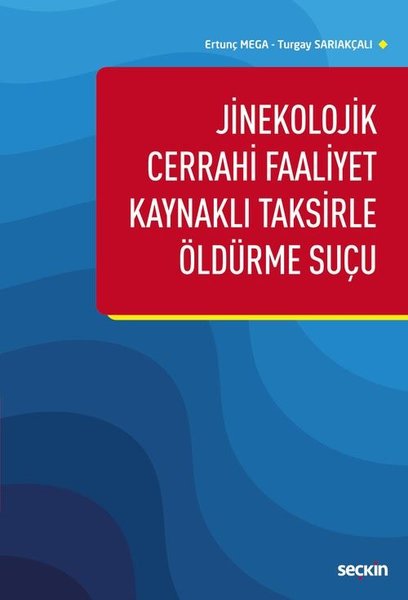 Jinekolojik Cerrahi Faaliyet Kaynaklı Taksirle Öldürme Suçu.pdf
