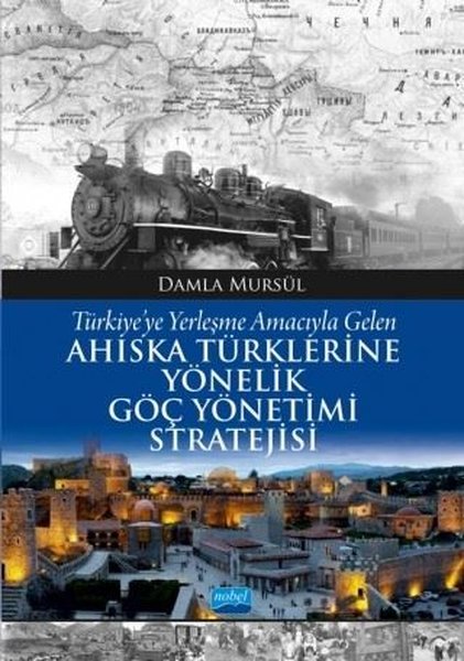 Türkiyeye Yerleşme Amacıyla Gelen Ahiska Türklerine Yönelik Göç Yönetimi Stratejisi.pdf