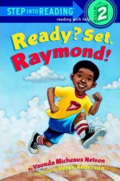 Ready? Set. Raymond!: Step Into Reading 2: L2 (Step into Reading: A Step 1 Book).pdf