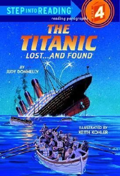 The Titanic: Lost and Found (Step-Into-Reading Step 4).pdf