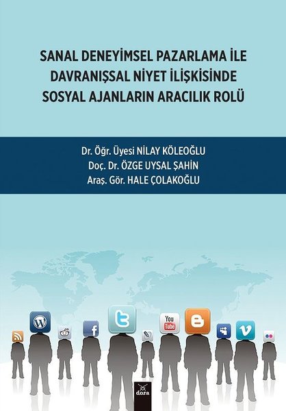 Sanal Deneyimsel Pazarlama ile Davranışsal Niyet İlişkisinde Sosyal Ajanların Aracılık Rolü.pdf