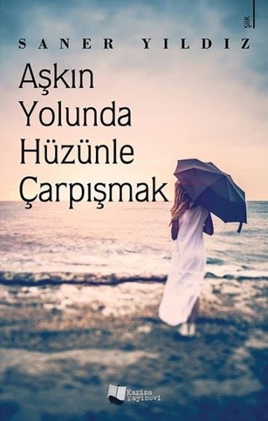 Aşkın Yolunda Hüzünle Çarpışmak.pdf