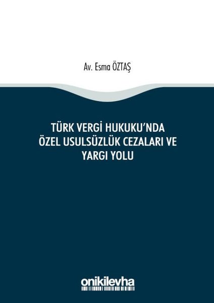 Türk Vergi Hukukunda Özel Usulsüzlük Cezaları ve Yargı Yolu.pdf