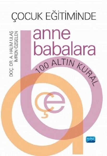 Çocuk Eğitiminde Anne Babalara 100 Altın Kural.pdf