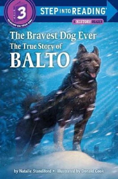 The Bravest Dog Ever: The True Story of Balto (Step-Into-Reading).pdf