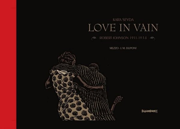 Kara Sevda Love in Vain-Robert Johnson 1911-1938.pdf