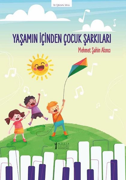 Yaşamın İçinden Çocuk Şarkıları-Ses Eğitimi Serisi.pdf