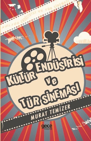 Kültür Endüstrisi ve Tür Sineması.pdf