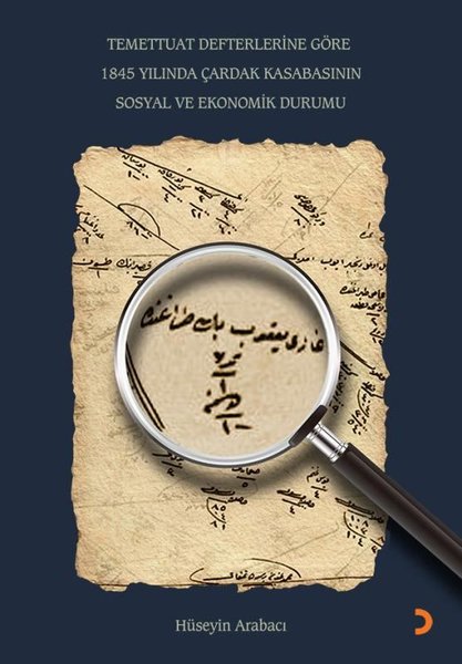 Temeetuat Defterlerine Göre 1845 Yılında Çardak Kasabasının Sosyal ve Ekonomik Durumu.pdf