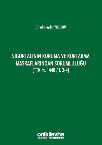 Sigortacının Koruma ve Kurtarma Masraflarından Sorumluluğu.pdf