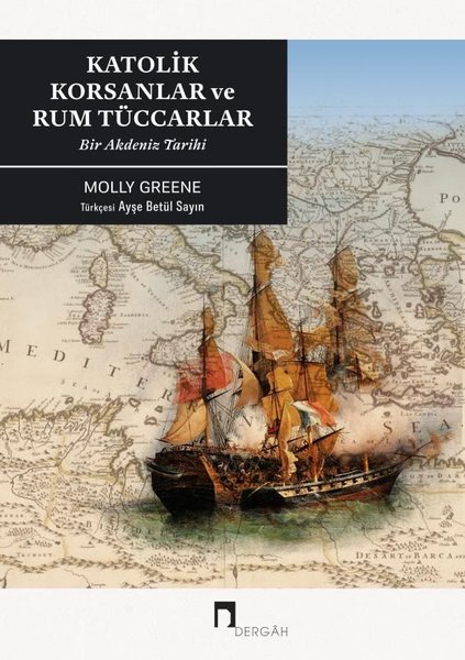 Katolik Korsanlar ve Rum Tüccarlar-Bir Akdeniz Tarihi.pdf