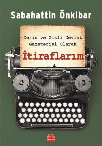Derin ve Gizli Devlet Gazetecisi Olarak İtiraflarım.pdf