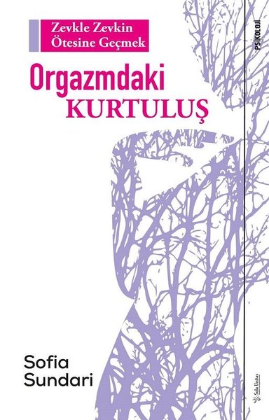 Orgazmdaki Kurtuluş-Zevkle Zevkin Ötesine Geçmek.pdf