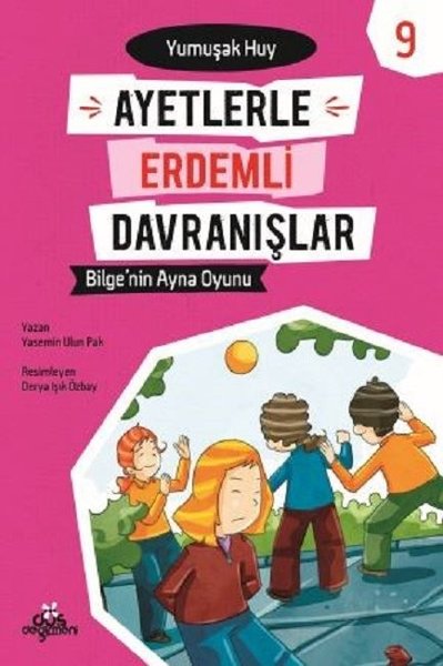 Bilgenin Ayna Oyunu-Yumuşak Huy-Ayetlerle Erdemli Davranışlar 9.pdf