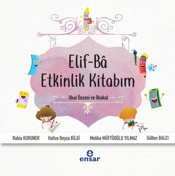 Elif-Ba Etkinlik Kitabım-Okul Öncesi ve İlkokul.pdf