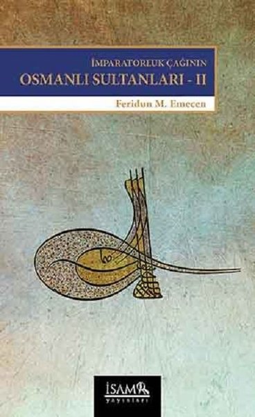 İmparatorluk Çağının Osmanlı Sultanları 2.pdf