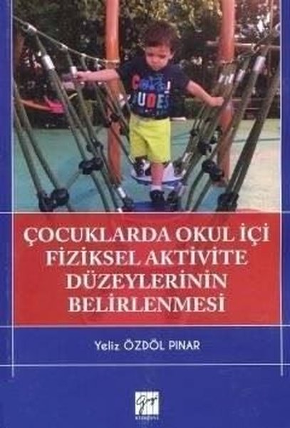 Çocuklarda Okul İçi Fiziksel Aktivite Düzeylerinin Belirlenmesi.pdf