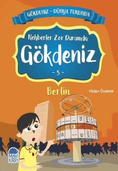 Rehberler Zor Durumda Gökdeniz 4: Berlin-Gökdeniz Dünya Turunda-2.Sınıf Okuma Kitabı.pdf