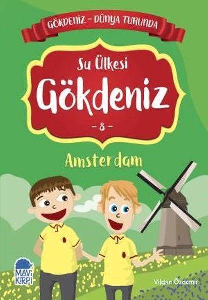 Su Ülkesi Gökdeniz 8: Amsterdam-Gökdeniz Dünya Turunda-2.Sınıf Okuma Kitabı.pdf