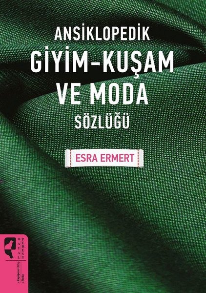 Ansiklopedik Giyim-Kuşam ve Moda Sözlüğü.pdf