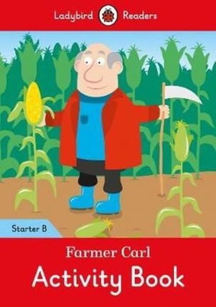 Farmer Carl Activity Book - Ladybird Readers Starter Level B.pdf