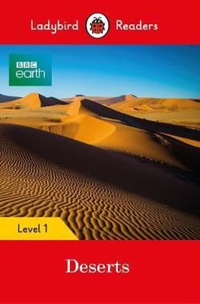 BBC Earth: Deserts Ladybird Readers Level 1.pdf