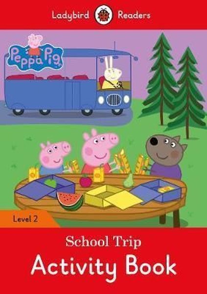 Peppa Pig: School Trip Activity Book - Ladybird Readers Level 2.pdf