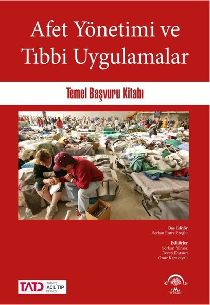 Afet Yönetimi ve Tıbbi Uygulamalar Temel Başvuru Kitabı.pdf