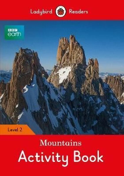 BBC Earth: Mountains Activity Book- Ladybird Readers Level 2.pdf