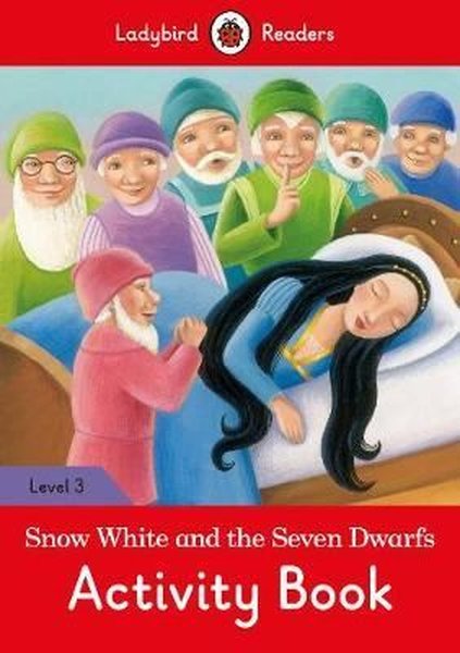Snow White and the Seven Dwarfs Activity Book- Ladybird Readers Level 3.pdf