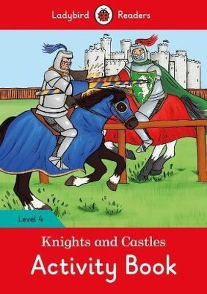 Knights and Castles Activity Book - Ladybird Readers Level 4.pdf