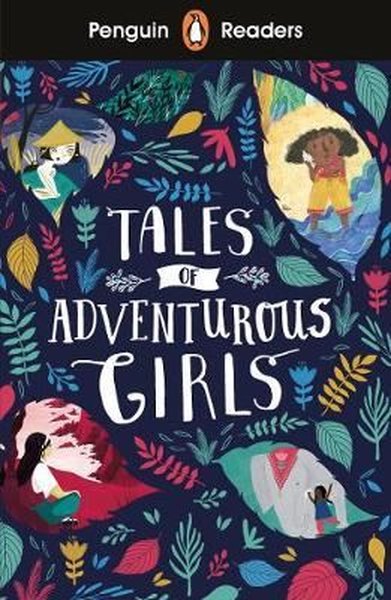 Penguin Readers Level 1: Tales of Adventurous Girls.pdf