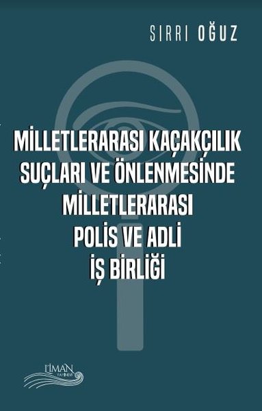 Milletlerarası Kaçakçılık Suçları ve Önlenmesinde Milletlerarası Polis ve Adli İş Birliği.pdf