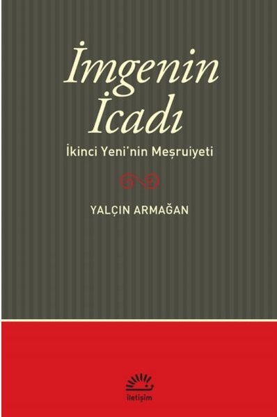 İmgenin İcadı: İkinci Yeninin Meşrutiyeti.pdf