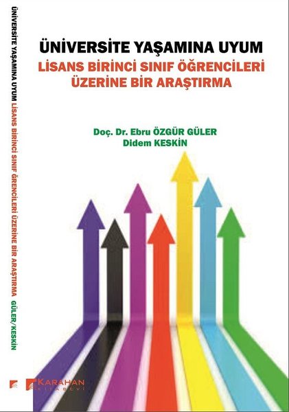 Üniversite Yaşamına Uyum: Lisans Birinci Sınıf Öğrencileri Üzerine Bir Araştırma.pdf