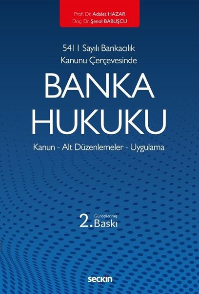 Banka Hukuku: Kanun-Alt Düzenlemeler-Uygulama.pdf