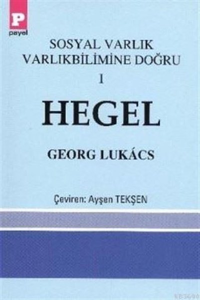Hegel-Sosyal Varlık Varlıkbilimine Doğru 1.pdf