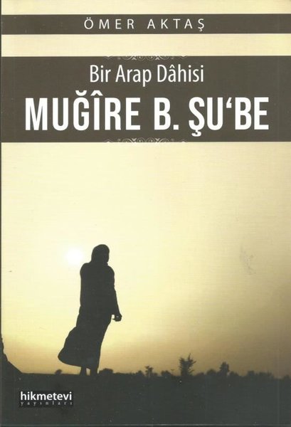 Bir Arap Dahisi: Muğire B. Şube.pdf