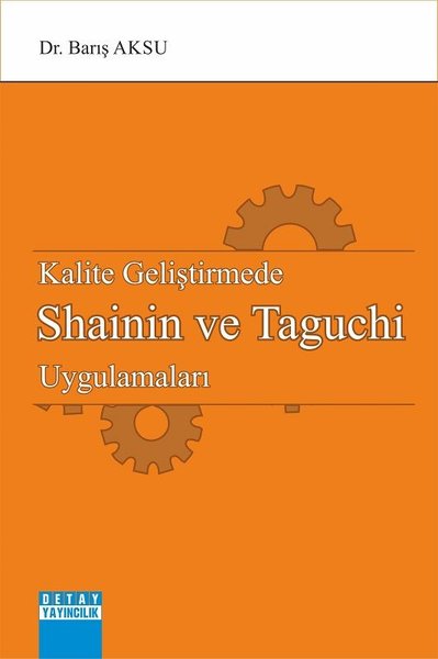 Kalite Geliştirmede Shainin ve Taguchi Uygulamaları.pdf