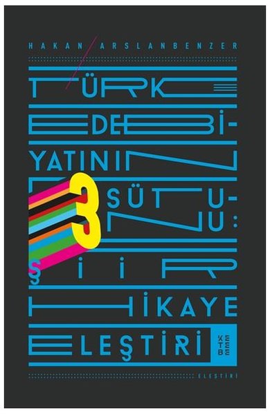Türk Edebiyatının Üç Sütunu-Şiir Hikaye Eleştiri.pdf