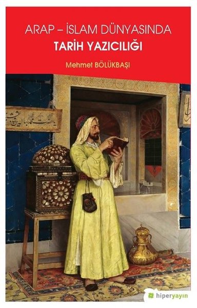 Arap-İslam Dünyasında Tarih Yazıcılığı.pdf