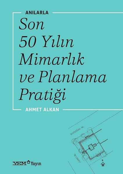 Anılarla Son 50 Yılın Mimarlık ve Planlama Pratiği.pdf