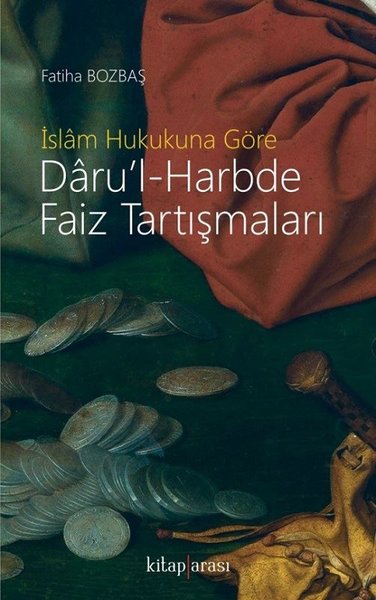 İslam Hukukuna Göre Darul-Harbde Faiz Tartışmaları.pdf