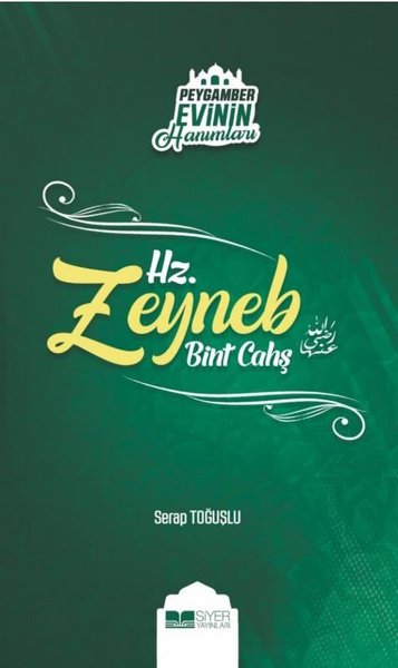 Hz. Zeyneb Bint Çahş-Peygamber Evinin Hanımları.pdf