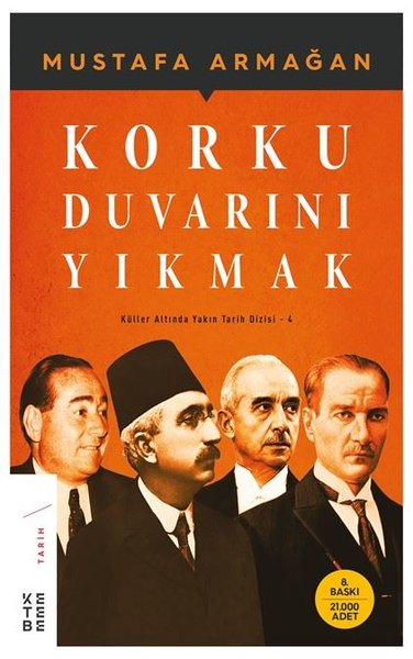 Korku Duvarını Yıkmak-Küller Altında Yakın Tarih Dizisi 4.pdf