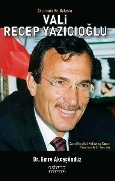 Akademik Bir Bakışta Vali Recep Yazıcıoğlu.pdf