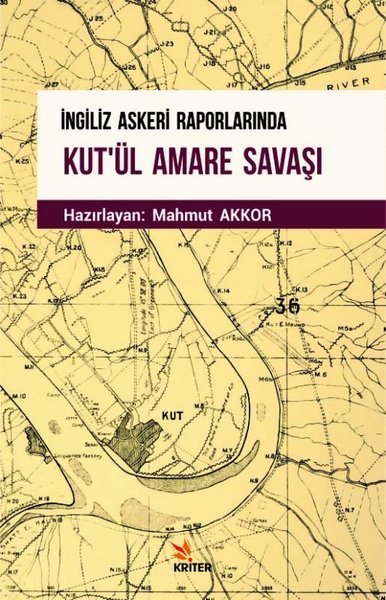 İngiliz Askeri Raporlarında Kutül Amare Savaşı.pdf