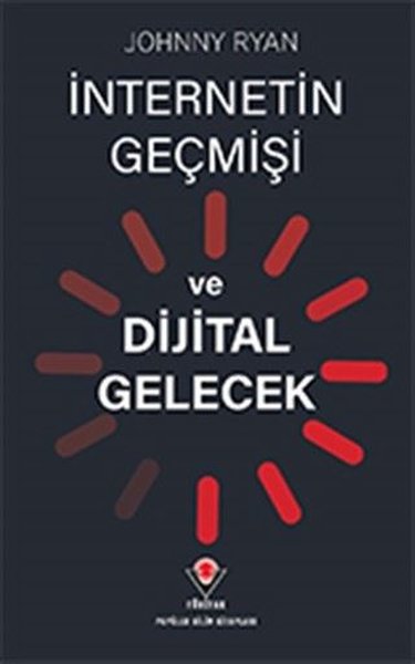 İnternetin Geçmişi ve Dijital Gelecek.pdf