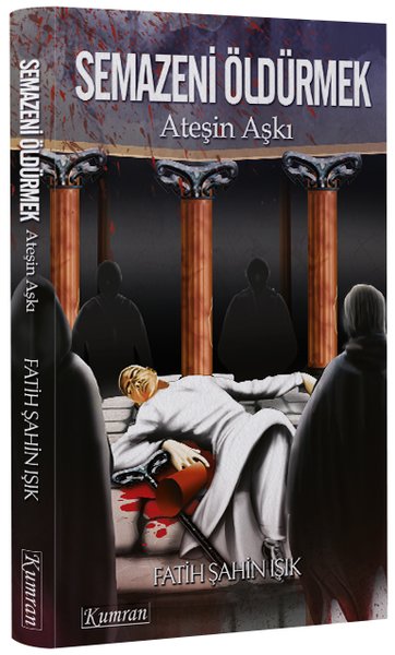 Semazeni Öldürmek-Ateşin Aşkı.pdf